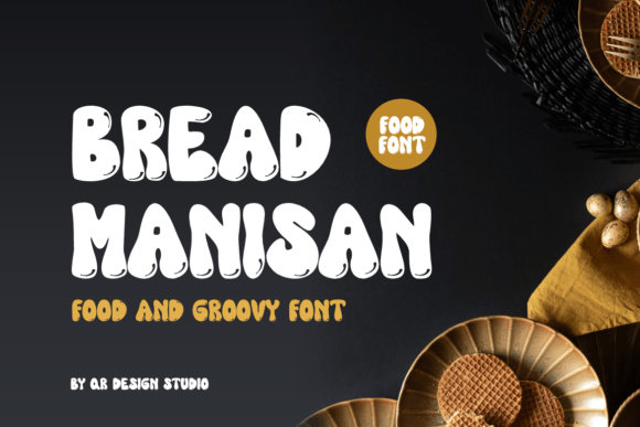 Bread Manisan: The Fun & Bold Display Font for Your Creative Projects